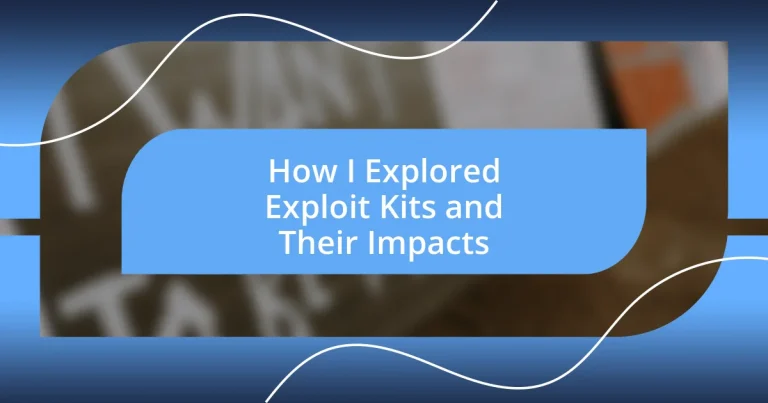 How I Explored Exploit Kits and Their Impacts