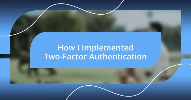 How I Implemented Two-Factor Authentication