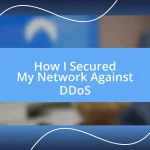 How I Secured My Network Against DDoS