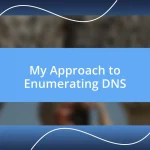 My Approach to Enumerating DNS