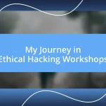 My Journey in Ethical Hacking Workshops