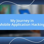 My Journey in Mobile Application Hacking