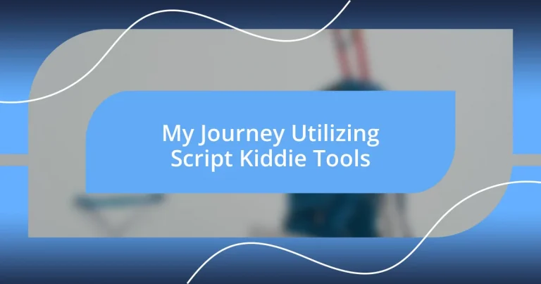 My Journey Utilizing Script Kiddie Tools