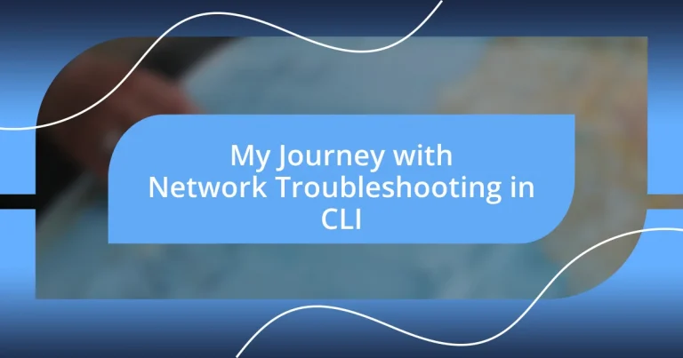 My Journey with Network Troubleshooting in CLI