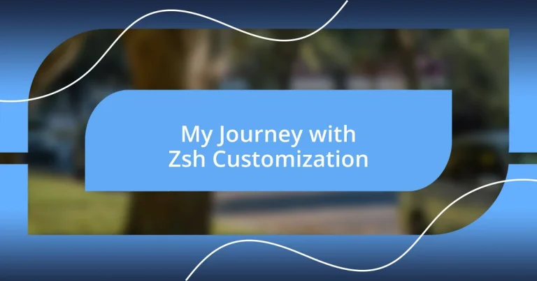 My Journey with Zsh Customization