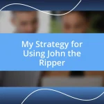 My Strategy for Using John the Ripper