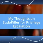 My Thoughts on SudoKiller for Privilege Escalation