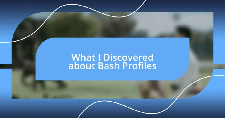 What I Discovered about Bash Profiles