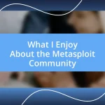 What I Enjoy About the Metasploit Community