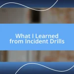 What I Learned from Incident Drills