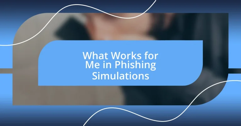 What Works for Me in Phishing Simulations