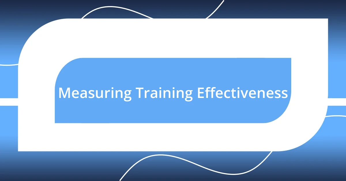 Measuring Training Effectiveness